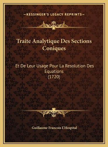 Traite Analytique Des Sections Coniques
