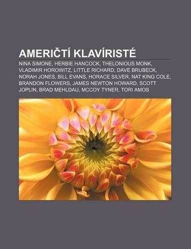Ameri Ti Klaviriste: Nina Simone, Herbie Hancock, Thelonious Monk, Vladimir Horowitz, Little Richard, Dave Brubeck, Norah Jones, Bill Evans(Czech)