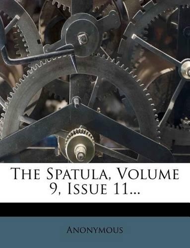 The Spatula, Volume 9, Issue 11...