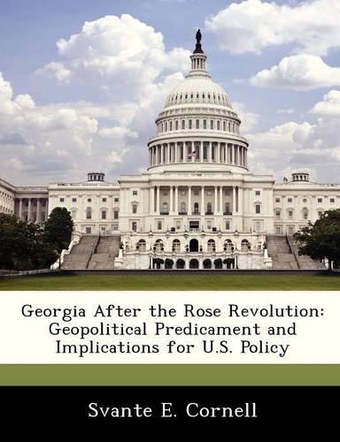 Georgia After the Rose Revolution