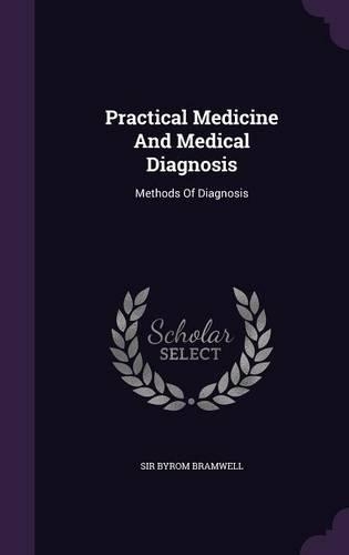 Practical Medicine and Medical Diagnosis