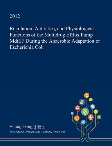 Regulation, Activities, and Physiological Functions of the Multidrug Efflux Pump Mdtef During the Anaerobic Adaptation of Escherichia Coli