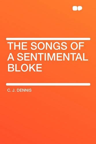 The Songs of a Sentimental Bloke