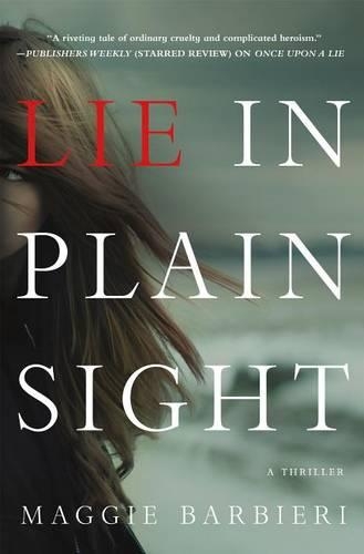 Lie in Plain Sight: A Thriller(3 Maeve Conlon Novels)