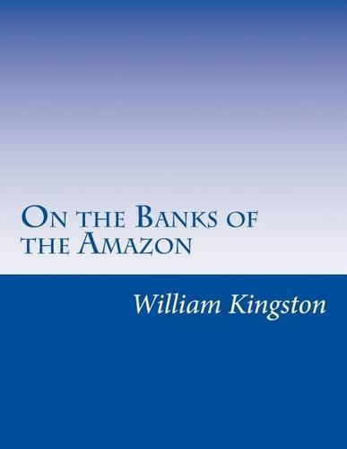 On the Banks of the Amazon