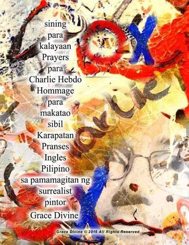 Sining Para Kalayaan Prayers Para Charlie Hebdo Hommage Para Makatao Sibil Karapatan Pranses Ingles Pilipino Sa Pamamagitan Ng Surrealist Pintor Grace Divine
