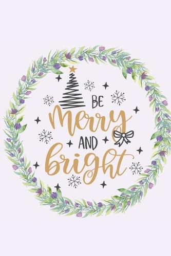 Be Merry & Bright