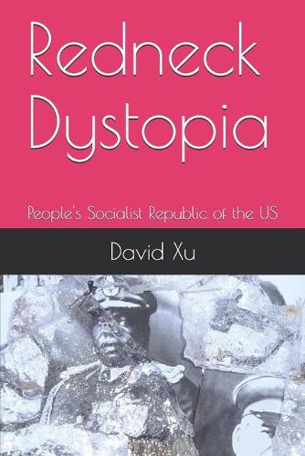 Redneck Dystopia