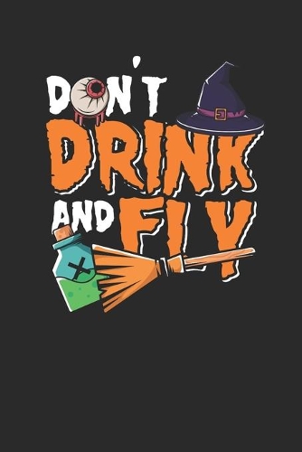 Don't Drink And Fly