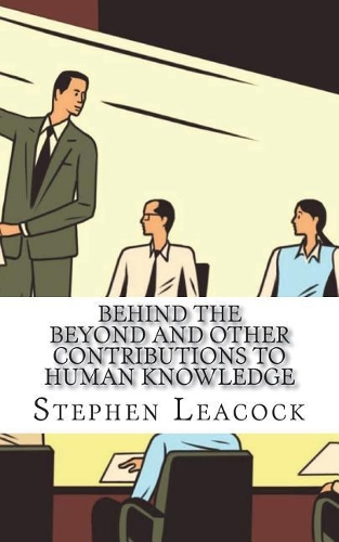 Behind the Beyond and Other Contributions to Human Knowledge