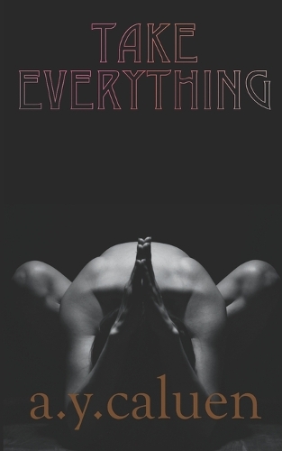 Take Everything: (Second Acts)
