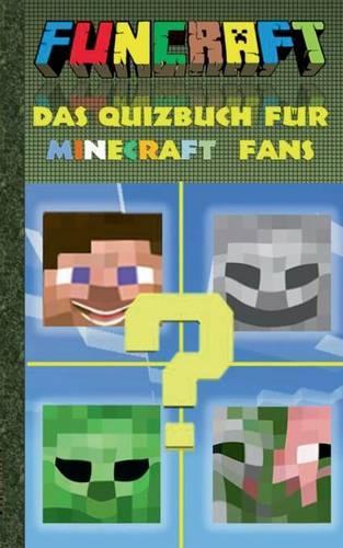 Funcraft - Das Quizbuch Fur Minecraft Fans