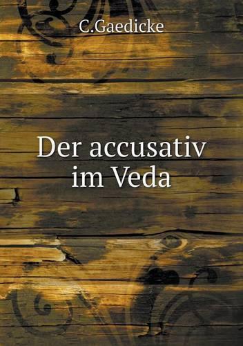 Der accusativ im Veda
