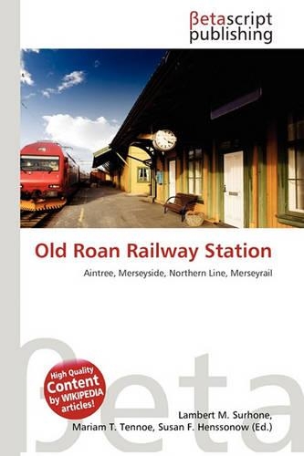 Old Roan Railway Station: (English)