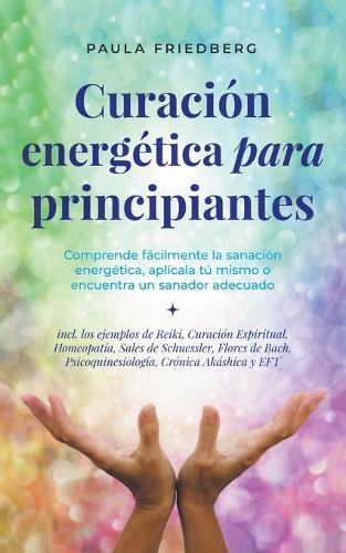 Curación energética para principiantes