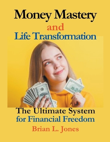 Money Mastery and Life Transformation