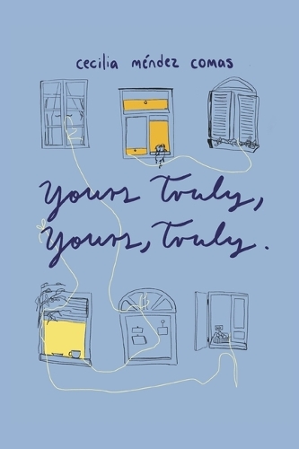 Yours Truly, Yours, Truly