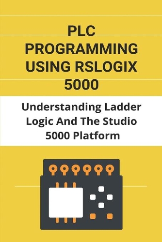 PLC Programming Using Rslogix 5000