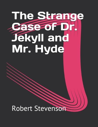 The Strange Case of Dr. Jekyll and Mr. Hyde