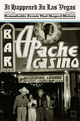 It Happened in Las Vegas: Remarkable Events That Shaped History(It Happened in)