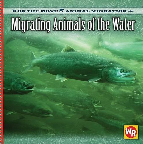 Migrating Animals of the Water