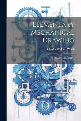 Elementary Mechanical Drawing