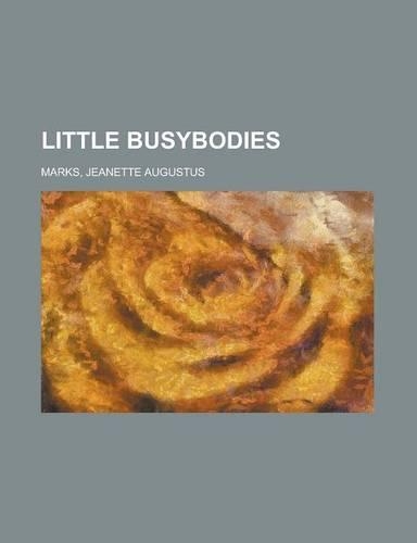 Little Busybodies: (English)