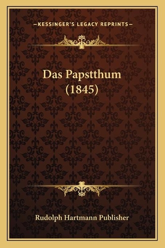 Das Papstthum (1845)