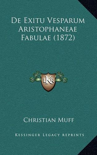 De Exitu Vesparum Aristophaneae Fabulae (1872)