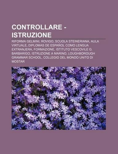 Controllare - Istruzione: Riforma Gelmini, Rovigo, Scuola Steineriana, Aula Virtuale, Diplomas de Espanol Como Lengua Extranjera, Formazione(Italian)