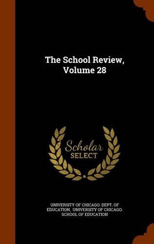 The School Review, Volume 28: (English)