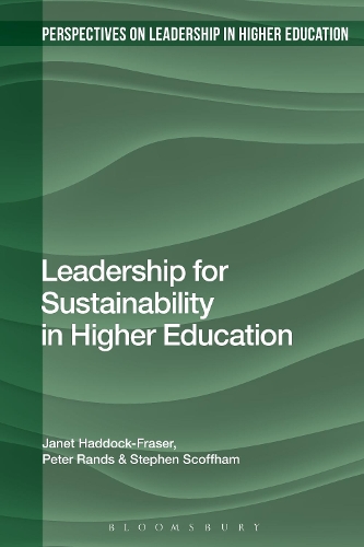 Leadership for Sustainability in Higher Education: (Perspectives on Leadership in Higher Education)