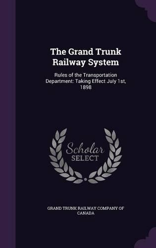 The Grand Trunk Railway System