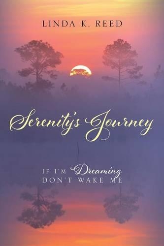 Serenity's Journey: If I'm Dreaming Don't Wake Me(English)
