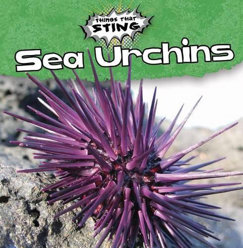 Sea Urchins: (Things That Sting)