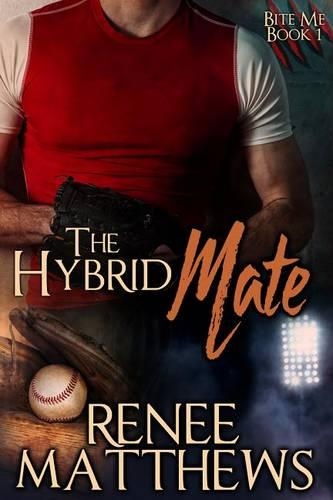 The Hybrid Mate: (1 Bite Me)