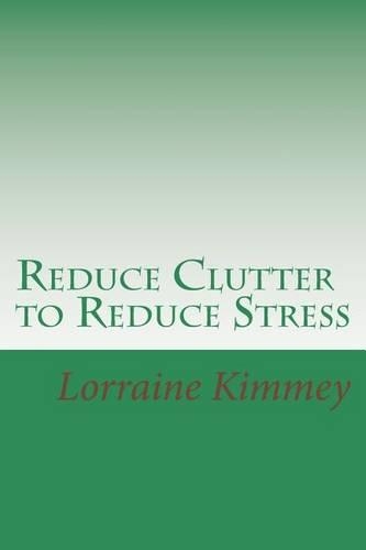 Reduce Clutter to Reduce Stress