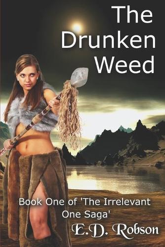 The Drunken Weed