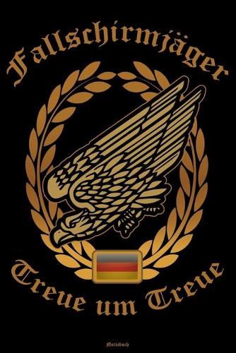 Fallschirmjäger Treue um Treue Notizbuch