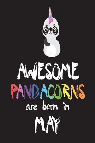 Awesome Pandacorns Are Born in May