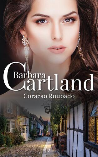 Coracao Roubado: (2 A Eterna Colecao de Barbara Cartland)