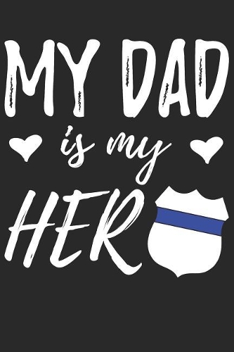 My Dad Is My Hero