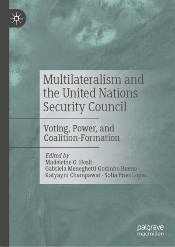 Multilateralism and the United Nations Security Council