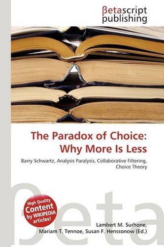 The Paradox of Choice