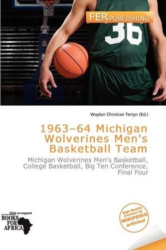 1963-64 Michigan Wolverines Men's Basketball Team: (English)