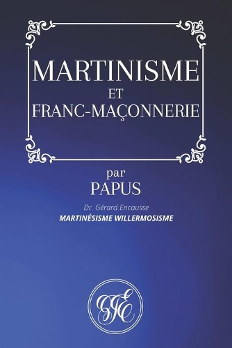 Martinisme Et Franc-Maçonnerie