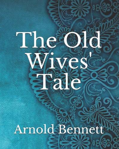 The Old Wives' Tale