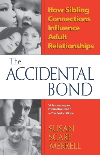 Accidental Bond: How Sibling Connections Influence Adult Relationships(English)
