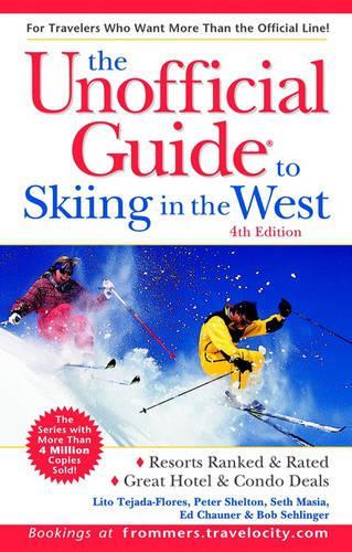 Unofficial Guide to Skiing in the West