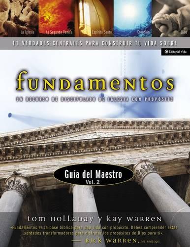 Fundamentos Manual Del Maestro: v. 2 11 Core Truths to Build Your Life On(English)